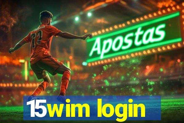 15wim login